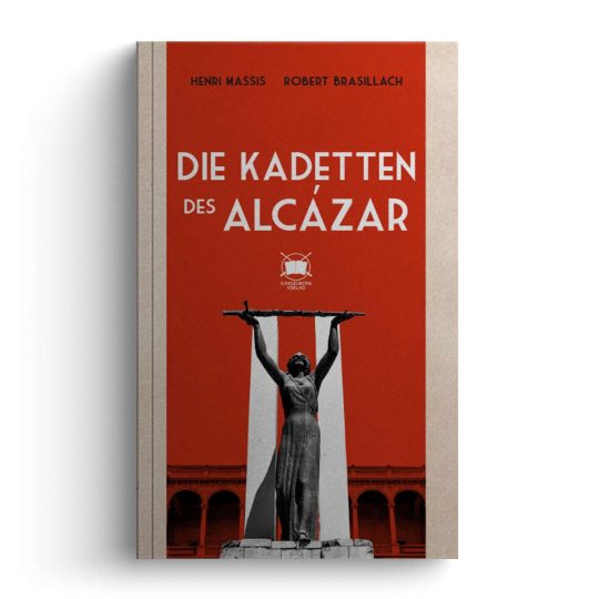 Robert Brasillach/Henri Massis: Die Kadetten des Alcázar