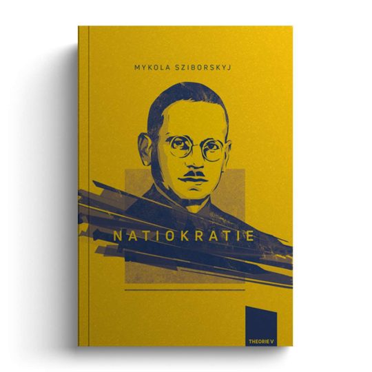 Mykola Sziborskyj: Natiokratie