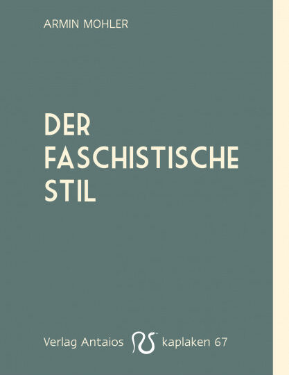 Armin Mohler: Der faschistische Stil